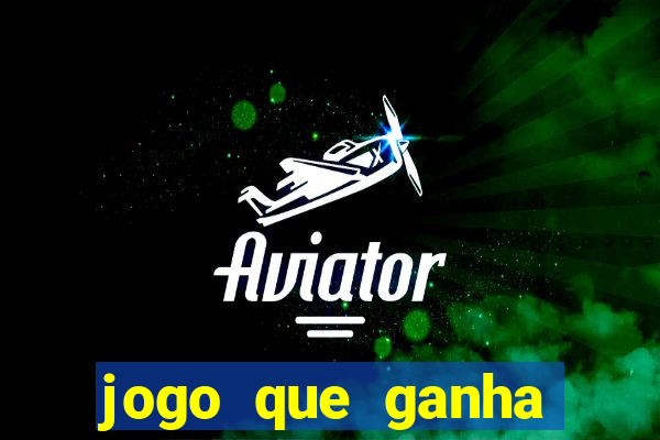 jogo que ganha dinheiro no pix gratis